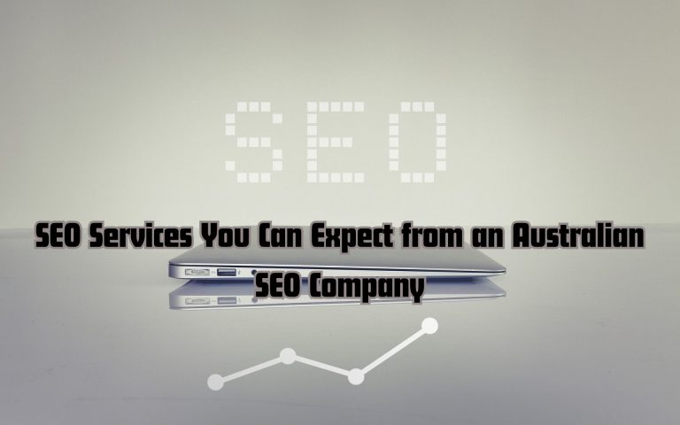 SEO Services You Can Expect from an Australian SEO Company
