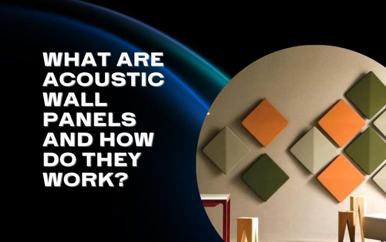 What Are Acoustic Wall Panels and How Do They Work?