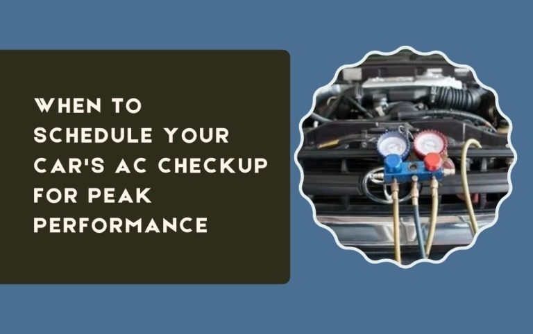 When to Schedule Your Car’s AC Checkup for Peak Performance