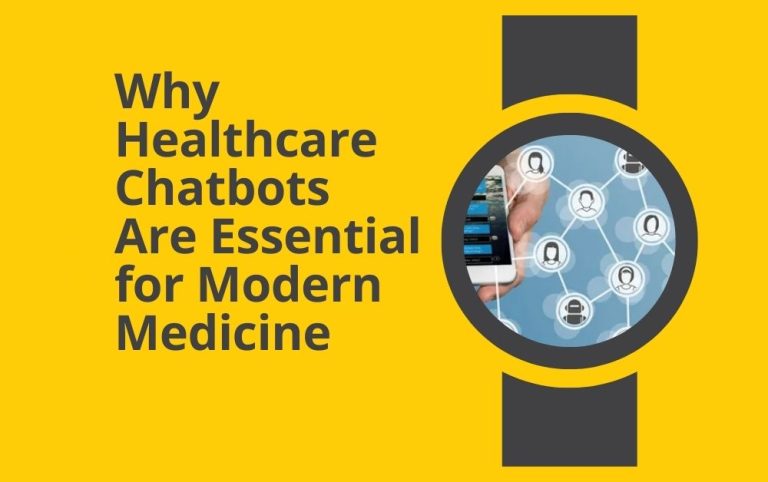 Why Healthcare Chatbots Are Essential for Modern Medicine